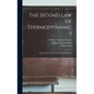 The Second law of Thermodynamics; Memoirs by Carnot, Clausius, and Thomson - Hardcover