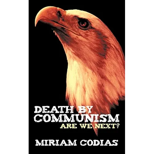 Death by Communism: Are We Next? - Paperback