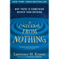 A Universe from Nothing: Why There Is Something Rather Than Nothing - Paperback
