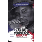 I Am Not Your Black, America: THE ONE & ONLY UNCLE ME'SHORN: The Astute Edition - Hardcover