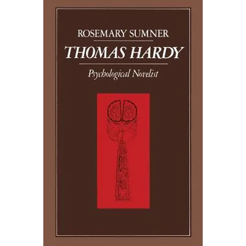 Thomas Hardy: Psychological Novelist - Paperback