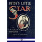 Betsy's Little Star - Paperback