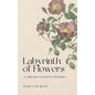 Labyrinth Of Flowers - Paperback