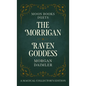 The Morrigan & Raven Goddess - Hardcover