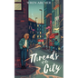 Threads of the City - Paperback