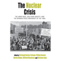The Nuclear Crisis: The Arms Race, Cold War Anxiety, and the German Peace Movement of the 1980s - Paperback