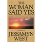 Woman Said Yes: Encounters with Life and Death - Paperback
