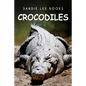 Crocodiles - Sandie Lee Books - Paperback
