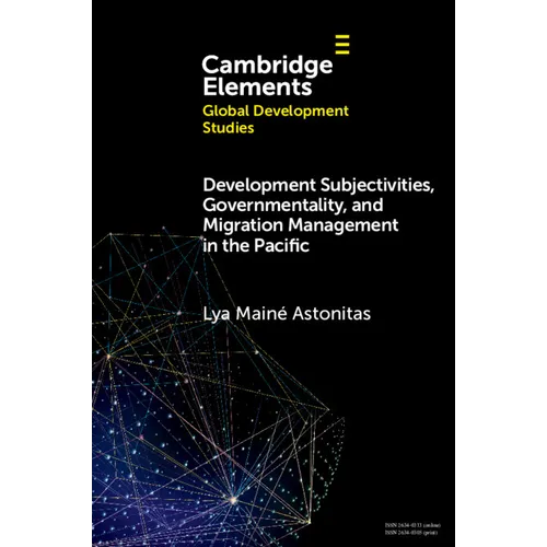 Development Subjectivities, Governmentality, and Migration Management in the Pacific - Paperback