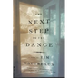The Next Step in the Dance - Paperback