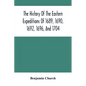 The History Of The Eastern Expeditions Of 1689, 1690, 1692, 1696, And 1704: Against The Indians And French - Paperback