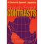 Spanish/English Contrasts: A Course in Spanish Linguistics, Second Edition - Paperback