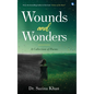 Wounds and Wonders - A Collection of Poems - Hardcover