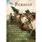 The Pursuit: A Historical Biography of One Family's Quest for Life, Liberty, and the Pursuit of Happiness in America - Hardcover
