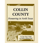 Collin County: Pioneering in North Texas - Paperback
