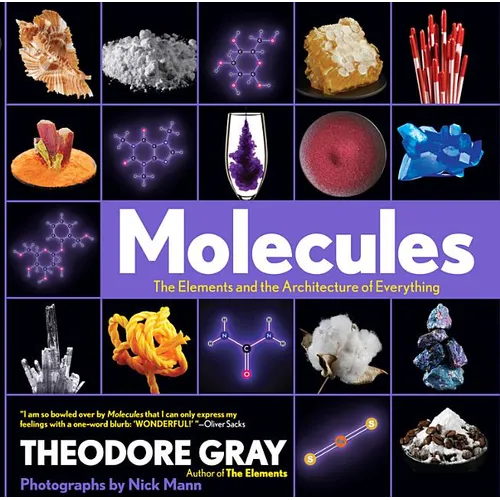 Molecules: The Elements and the Architecture of Everything, Book 2 of 3 - Hardcover