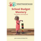 School Budget Mastery: The basics and beyond - Paperback