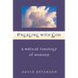 Engaging with God: A Biblical Theology of Worship - Paperback
