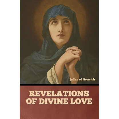 Revelations of Divine Love - Paperback