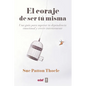 Coraje de Ser Tu Misma, El -V2* - Paperback