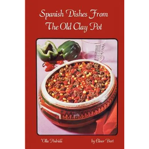 Spanish Dishes From The Old Clay Pot - Paperback