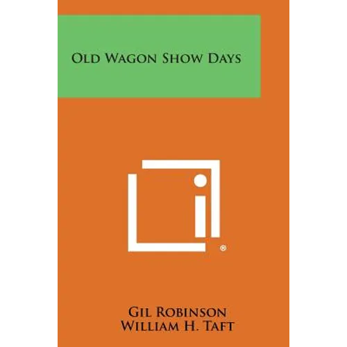 Old Wagon Show Days - Paperback