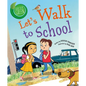 Let's Walk to School - Paperback