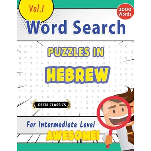 Word Search Puzzles in Hebrew for Intermediate Level - Awesome! Vol.1 - Delta Classics - Paperback