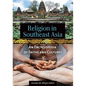 Religion in Southeast Asia: An Encyclopedia of Faiths and Cultures - Hardcover