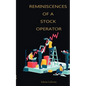 Reminiscences of a Stock Operator - Paperback