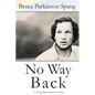 No Way Back: A Young Man's Search for Home - Paperback