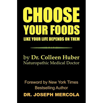 Choose Your Foods Like Your Life Depends on Them - Paperback