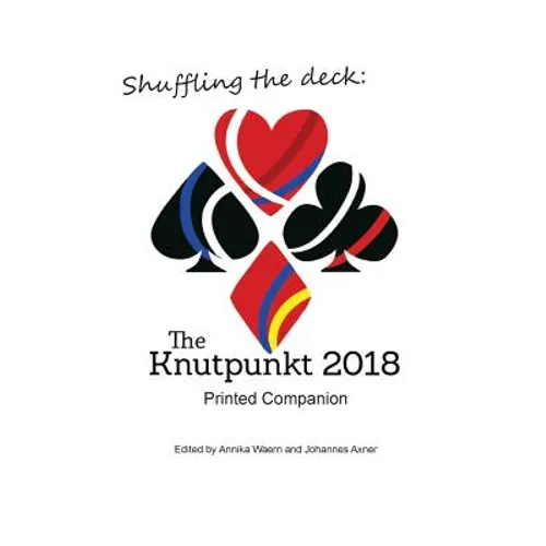 Shuffling the Deck: The Knutpunkt 2018 Printed Companion - Paperback