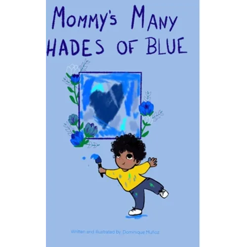Mommy's Many Shades of Blue - Hardcover