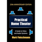 Practical Home Theater: A Guide to Video and Audio Systems (2022 Edition) - Paperback