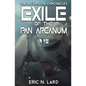 Exile of the Pan Arcanum - Paperback