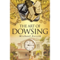 The Art of Dowsing - Paperback