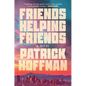 Friends Helping Friends - Hardcover