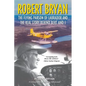Robert Bryan: The Flying Parson of Labrador and the Real Story Behind Bert and I - Paperback