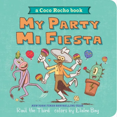My Party, Mi Fiesta: A Coco Rocho Book (Bilingual English-Spanish) - Board Book