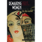 Remaking Women: Feminism and Modernity in the Middle East - Paperback