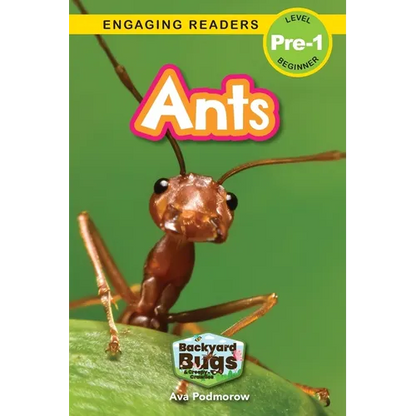 Ants: Backyard Bugs and Creepy-Crawlies (Engaging Readers, Level Pre-1) - Paperback
