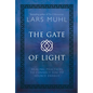 The Gate of Light: Healing Practices to Connect You to Source Energy - Hardcover