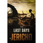 The Last Days of Jericho - Paperback
