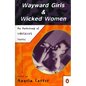 Wayward Girls & Wicked Women: An Anthology of Stories - Paperback