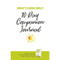 What's Going Well? Journal: 90-Day Companion Journal - Paperback