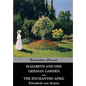 Elizabeth And Her German Garden, and The Enchanted April - Paperback