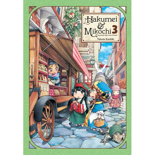 Hakumei & Mikochi: Tiny Little Life in the Woods, Vol. 3 - Paperback