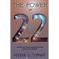 The Power of 22: Stories of Manifestations, visions & intuitive guidance - Paperback