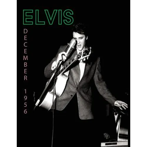 Elvis, December 1956 - Paperback